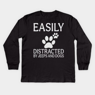 easily distracted by jeeps and dogs Kids Long Sleeve T-Shirt